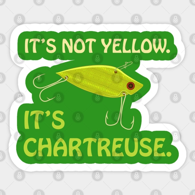 It's Not Yellow. It's Chartreuse. Bass Fishing Lure Sticker by Spatium Natura